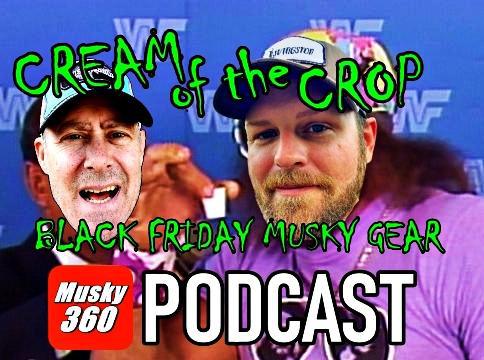 Musky 360 Podcast Episode 261: Super Musky Black Friday